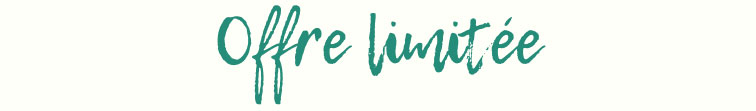 Offre Limitée !